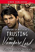 Trusting His Vampire Lord [Vampires of Whithowe 2] (Siren Publishing Classic ManLove)