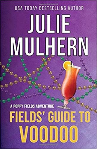 Fields' Guide to Voodoo (The Poppy Fields Adventures Book 3)