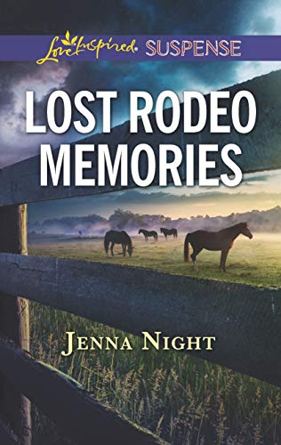 Lost Rodeo Memories: A Riveting Western Suspense (Love Inspired Suspense)