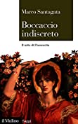 Boccaccio indiscreto: Il mito di Fiammetta (Saggi Vol. 881) (Italian Edition)