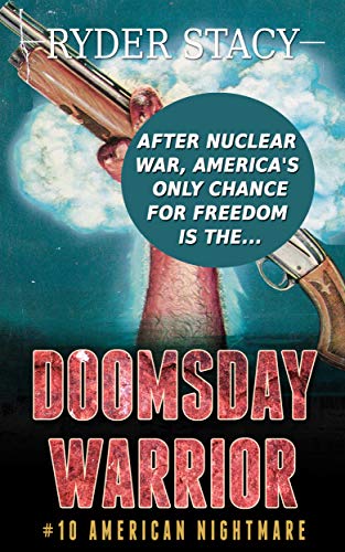 Doomsday Warrior #10 American Nightmare