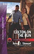 Colton On The Run (The Coltons 0f Roaring Springs Book 9)