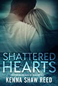 Shattered Hearts: Could your marriage survive the loss of your child? (Romance with Passion Book 4)