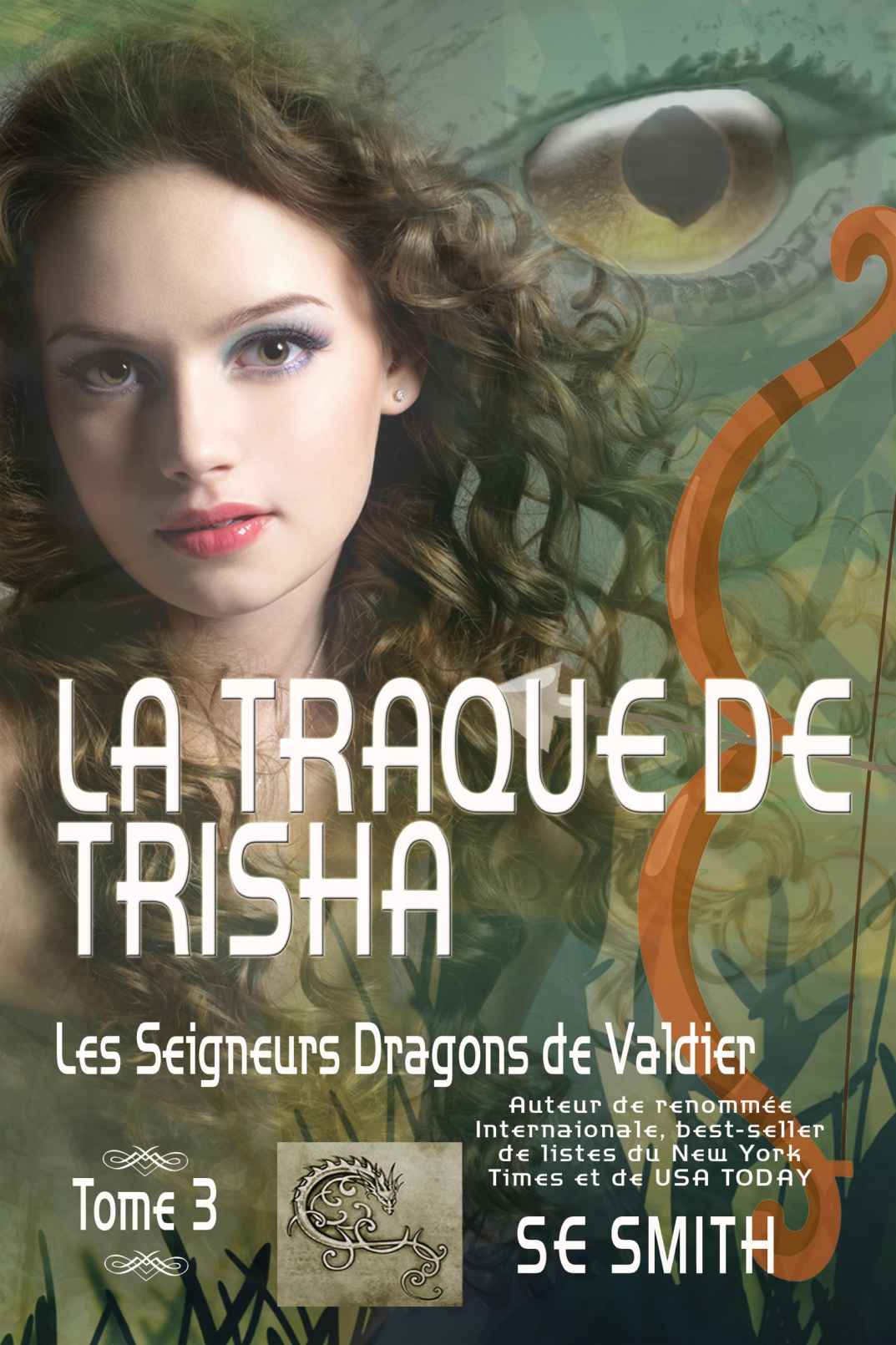 Les Seigneurs Dragons de Valdier T03 - La traque de Trisha