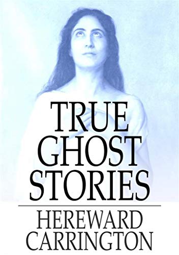 True Ghost Stories