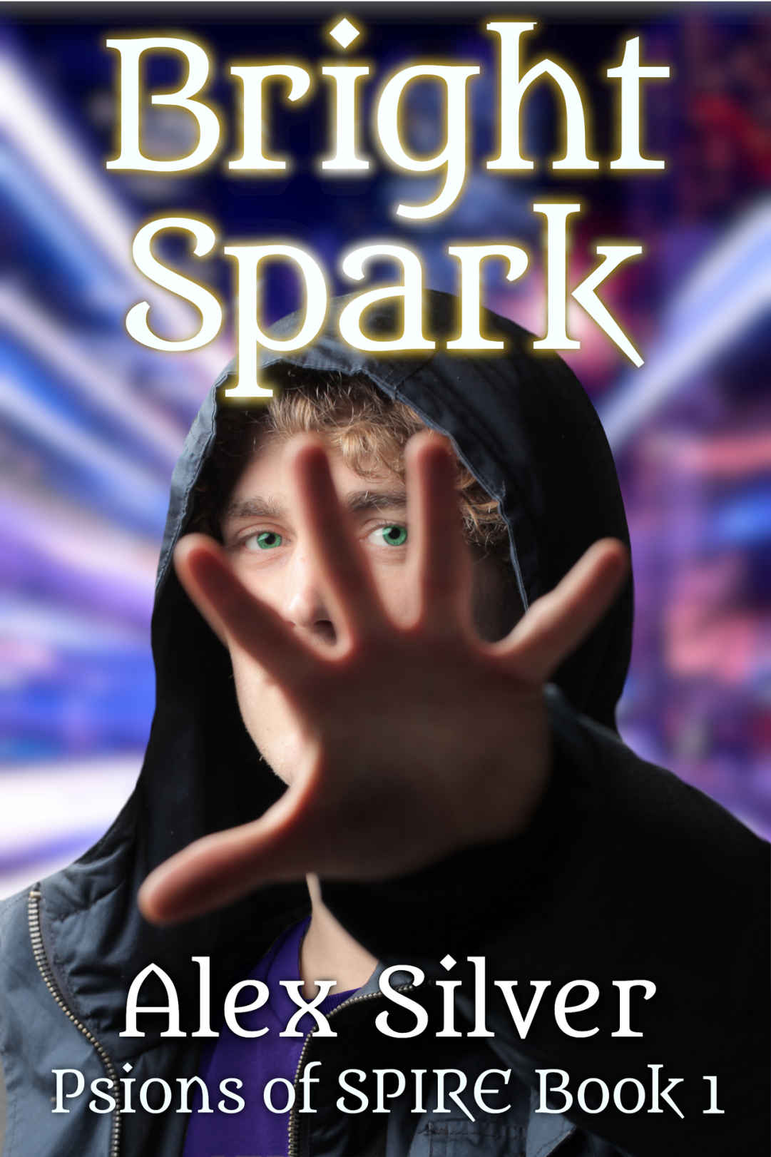 Bright Spark (Psions of SPIRE Book 1)
