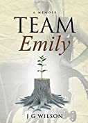 Team Emily: A Memoir
