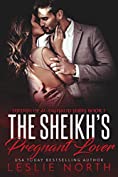 The Sheikh&rsquo;s Pregnant Lover (Sheikhs of Al-Dashalid Book 1)