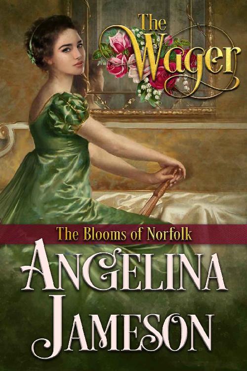 The Wager (The Blooms of Norfolk Book 1)