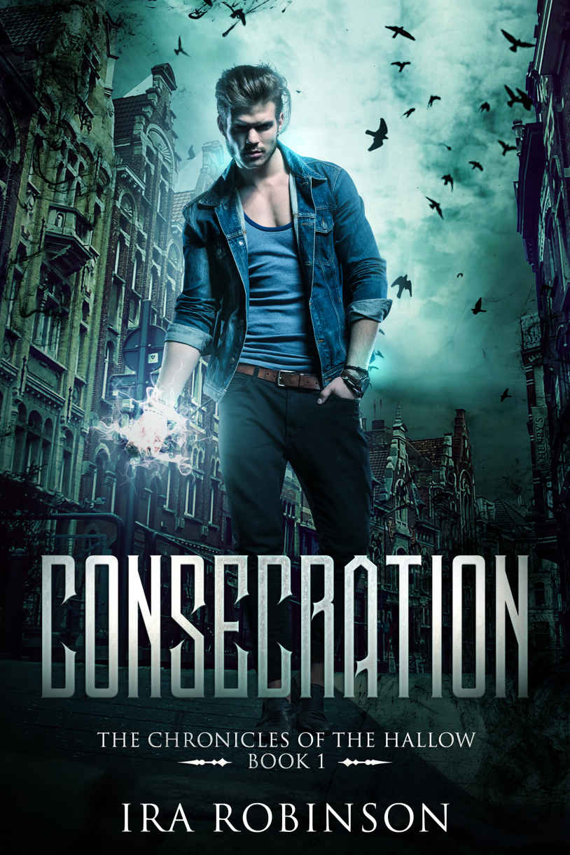 Consecration: Chronicles of the Hallow Book 1