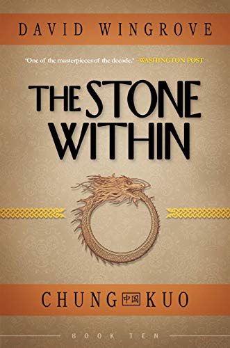 The Stone Within (Chung Kuo Book 10)
