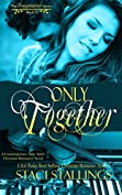 Only Together: A Contemporary New Adult Christian Romance Novel (The Imagination Series Book 5)