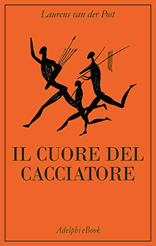 Il cuore del cacciatore (Italian Edition)