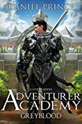 Adventurer Academy (Greyblood Book 1): A LitRPG Series