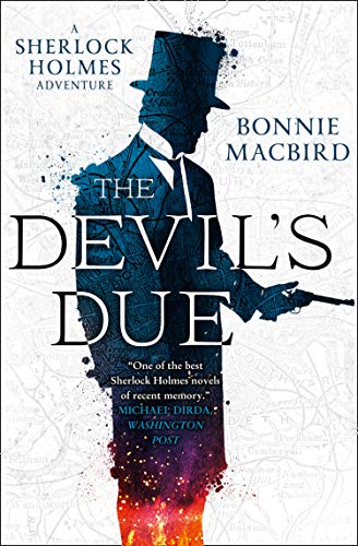 The Devil&rsquo;s Due (A Sherlock Holmes Adventure, Book 3)