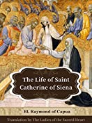 The Life of St. Catherine of Siena
