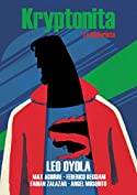 Kryptonita: La historieta (Spanish Edition)