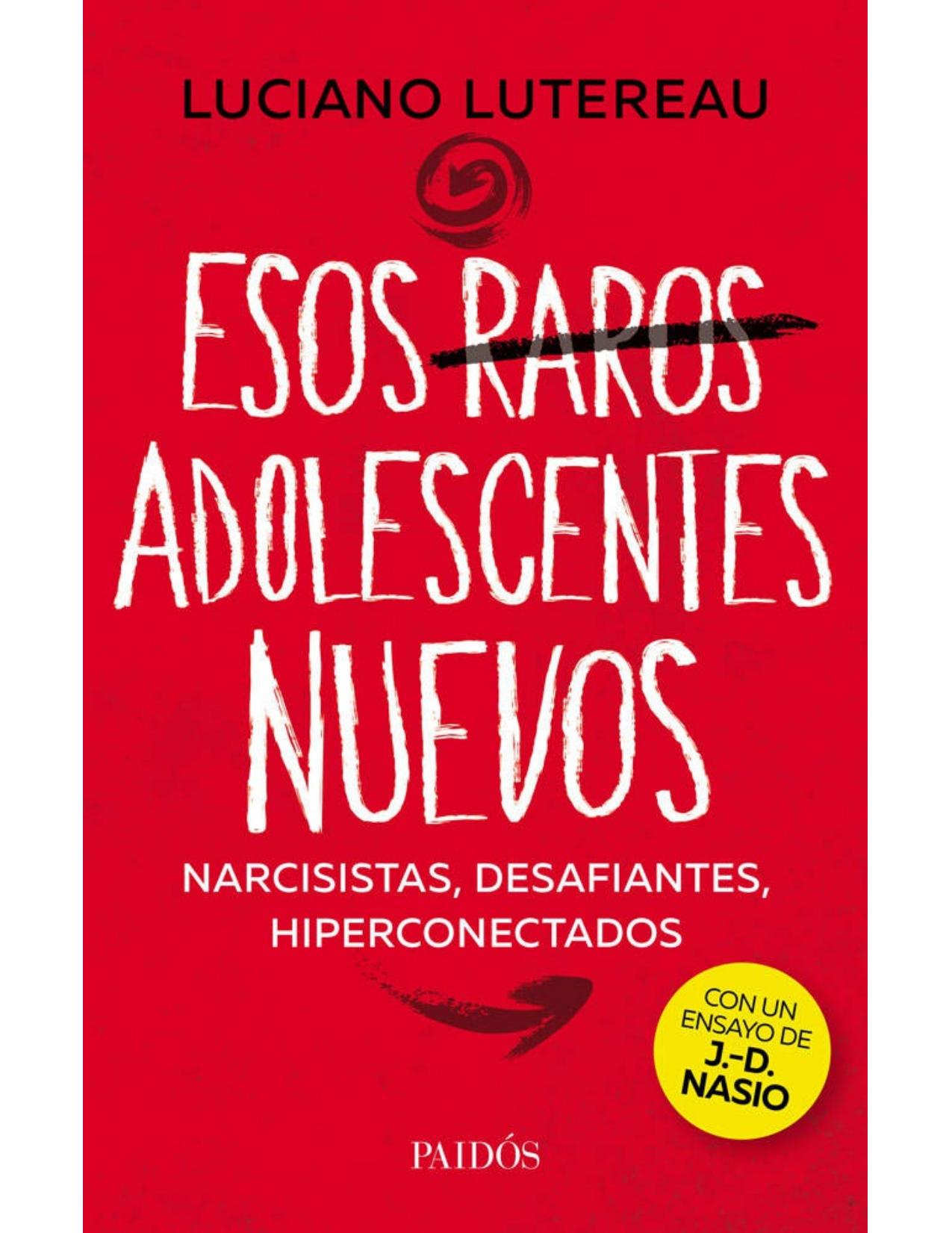Esos raros adolescentes nuevos (Spanish Edition)