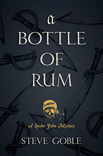 A Bottle of Rum (A Spider John Mystery Book 3)