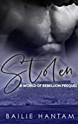 Stolen: A World of Rebellion Novella