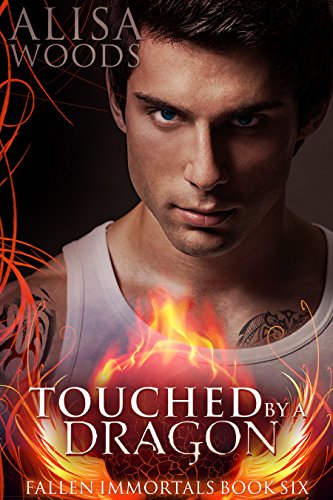 Touched by a Dragon (Fallen Immortals 6) - Paranormal Fairy Tale Romance