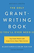 The Only Grant-Writing Book You'll Ever Need (Only Grant Writing Book You'll Ever Need)