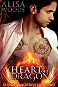 Heart of a Dragon (Fallen Immortals 2) - Paranormal Fairytale Romance