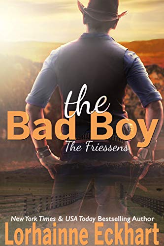 The Bad Boy (The Friessens Book 26)