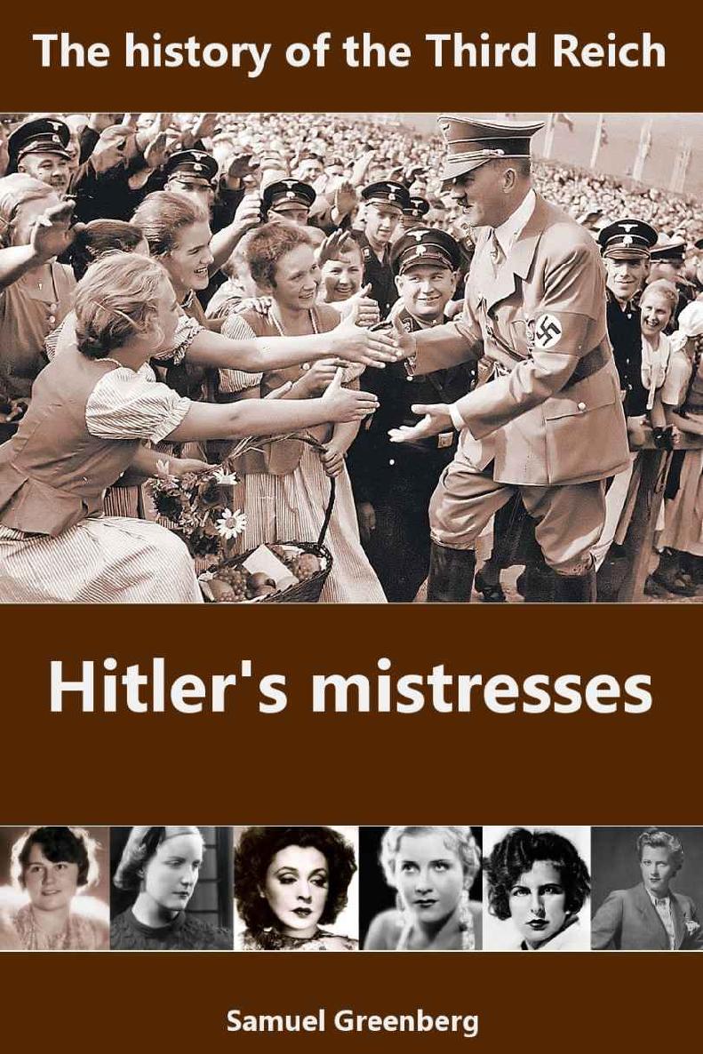 Hitler's mistresses: The history of the Third Reich