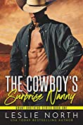 The Cowboy&rsquo;s Surprise Nanny (Grant Brothers Series Book 1)