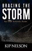 Bracing The Storm: An EMP Survival Story (Survival Series Book 3)
