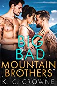 Big Bad Mountain Brothers: A Mountain Men Menage Romance (Big Bad Daddies)