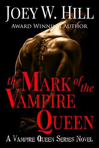 The Mark of the Vampire Queen: A Vampire Queen Series Novel