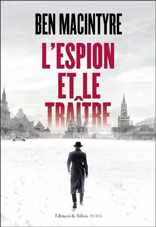 L'espion et le traître (French Edition)