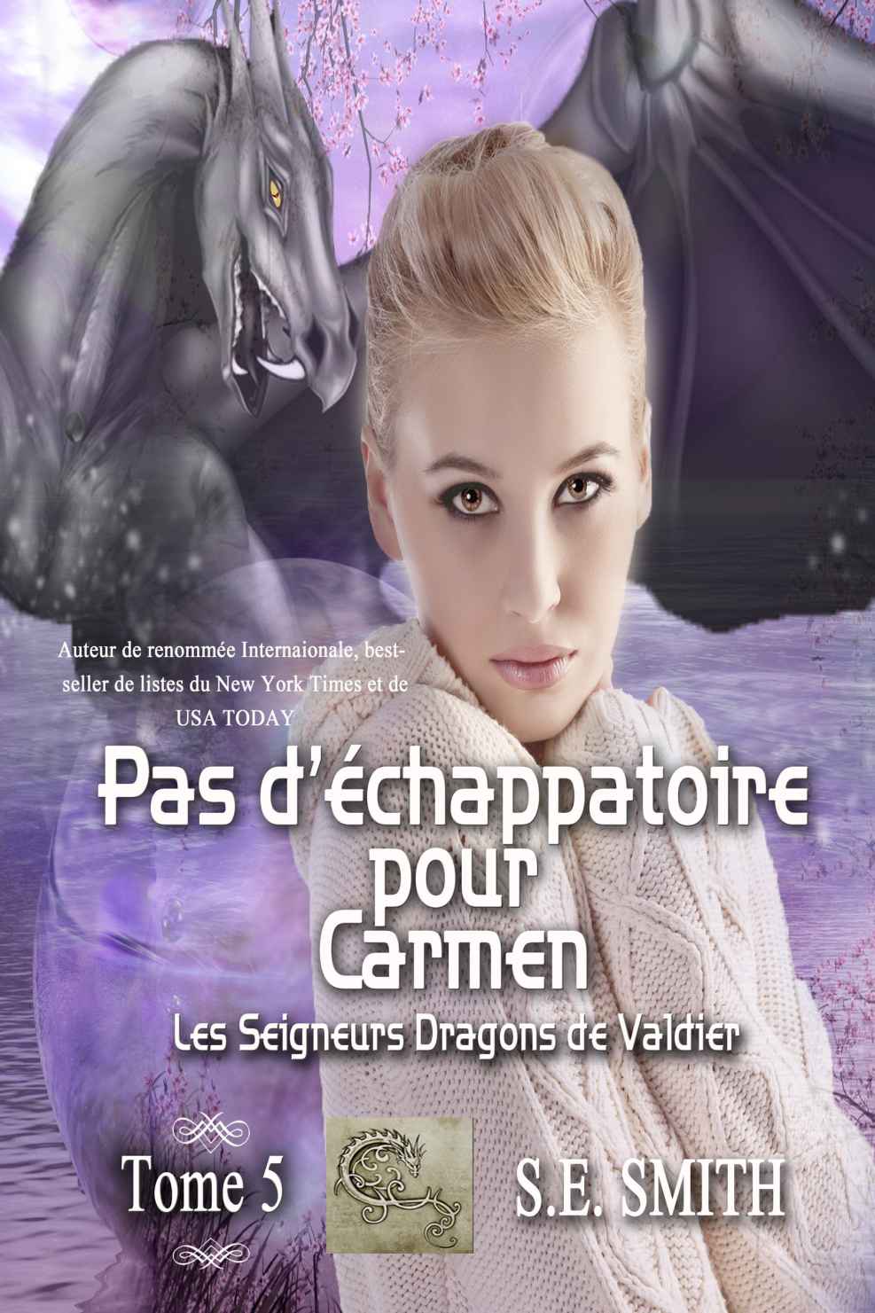 Les Seigneurs Dragons de Valdier T05 - Pas d’échappatoire pour Carmen