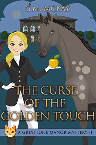 The Curse of the Golden Touch: A Greystone Manor Mystery