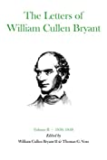 The Letters of William Cullen Bryant: Volume II, 1836&ndash;1849