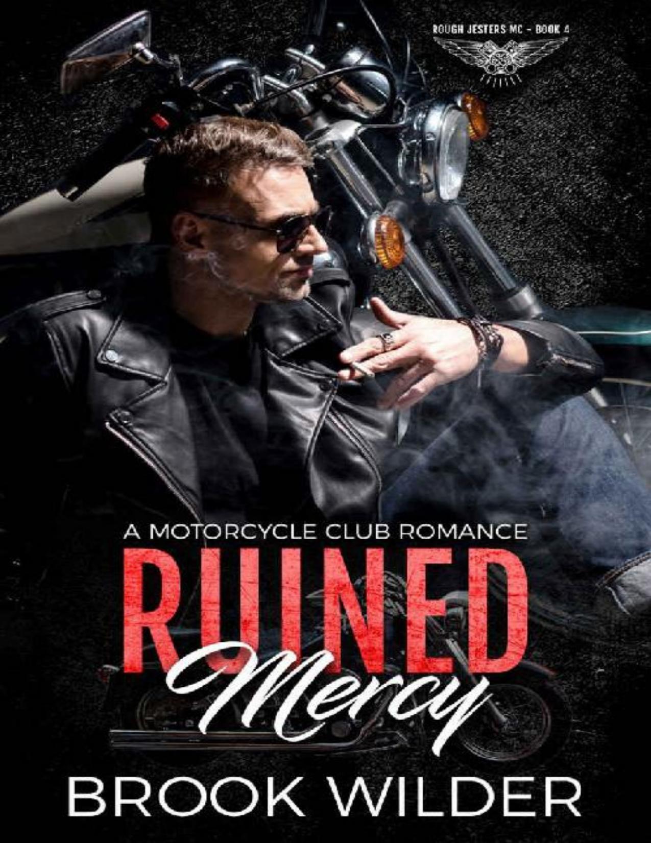 Ruined Mercy: A Motorcycle Club Romance (Rough Jesters MC Book 4)