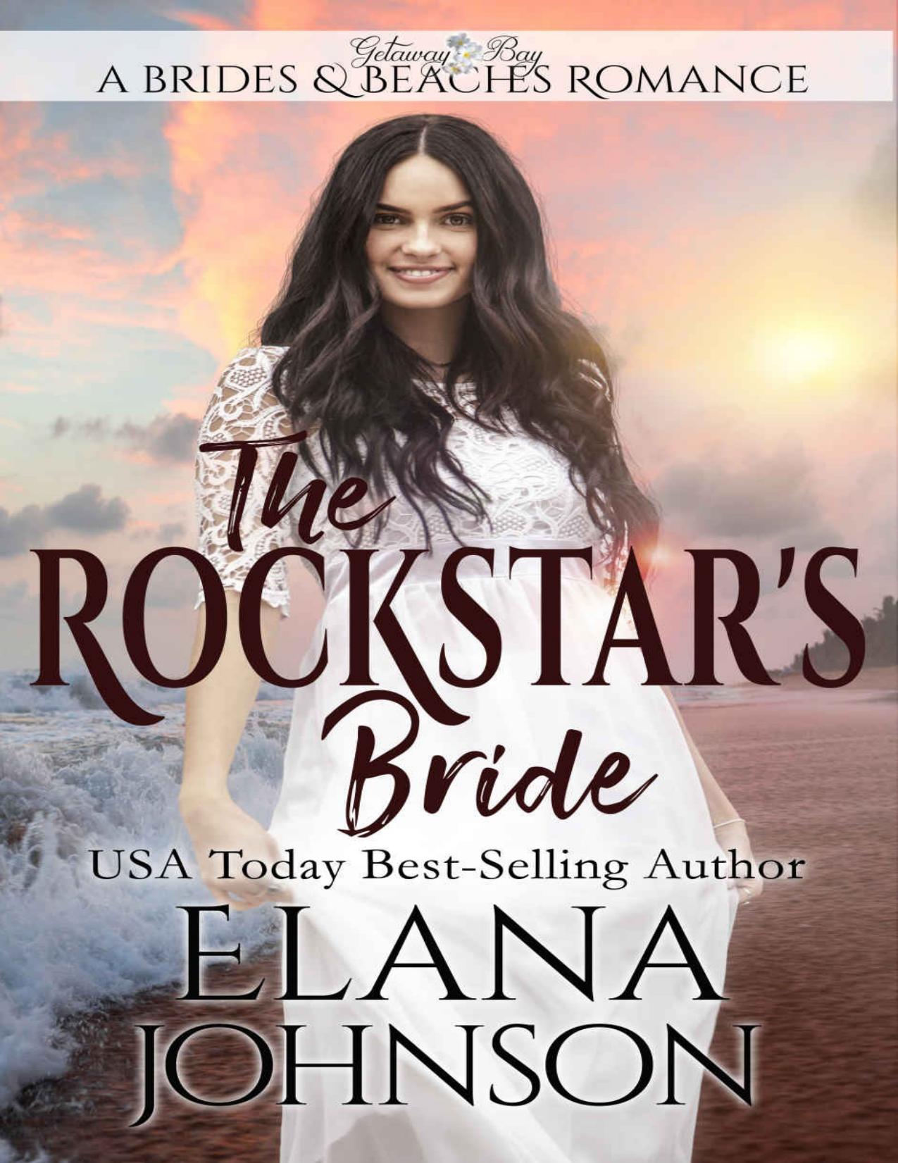 The Rockstar's Bride: Clean Beach Romance in Getaway Bay (Brides & Beaches Romance Book 5)