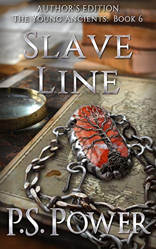 Author's Edition: Slave Line (The Young Ancients Book 6)