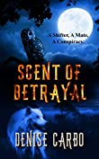 Scent of Betrayal (Shifters of Rishard Book 2)