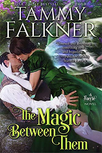 The Magic Between Them (Regency Faeries Book 3)