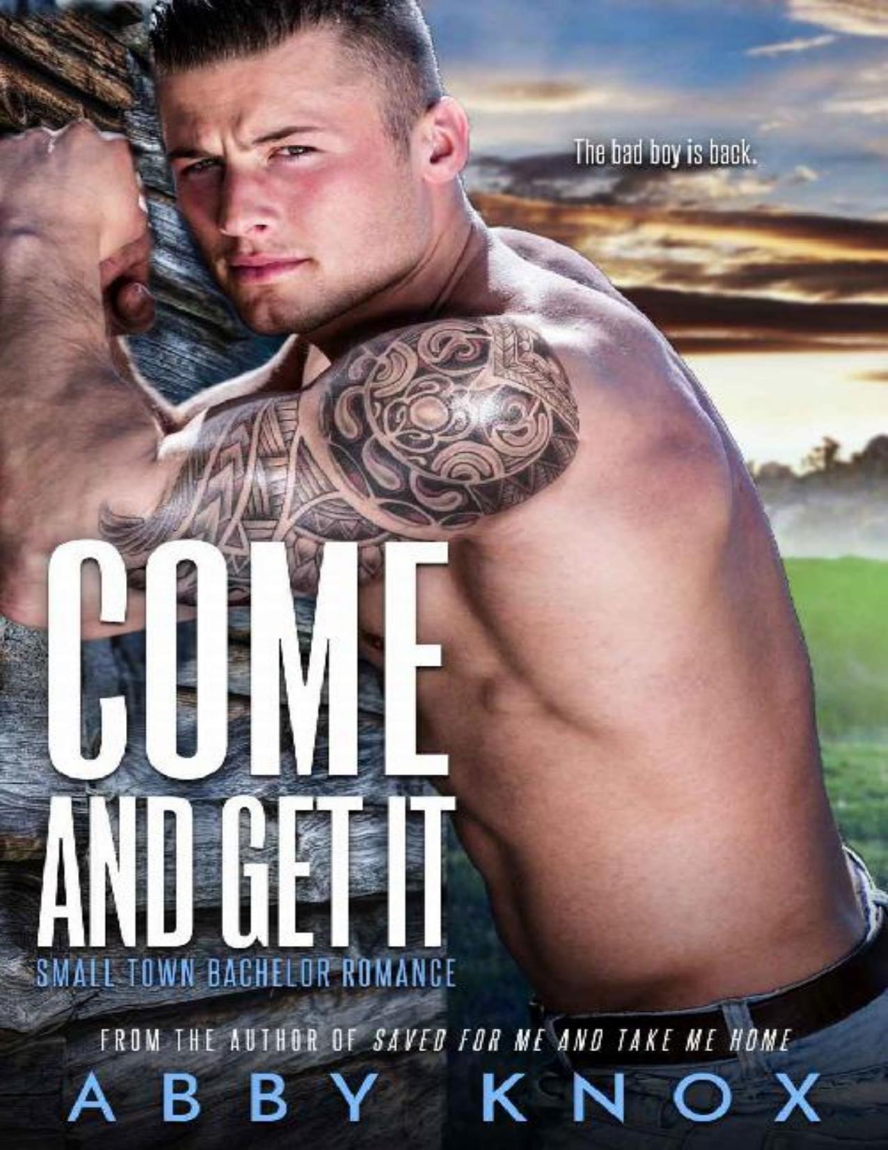 Come and Get It (Small Town Bachelor Romance Book 7)