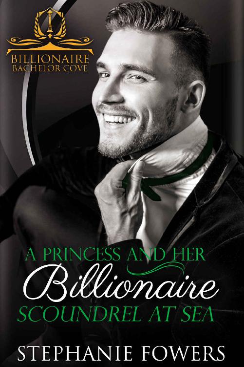 A Princess and Her Billionaire Scoundrel at Sea (Billionaire Bachelor Cove)