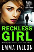 Reckless Girl: An absolutely gripping, gritty crime thriller (Tyler Family Book 5)