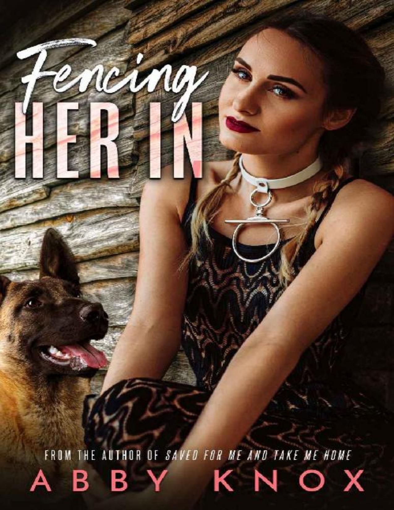 Fencing Her In (The Very Good Boy Duet Book 1)