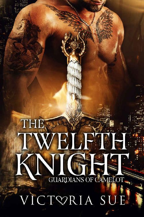 The Twelfth Knight (Guardians of Camelot Book 1)