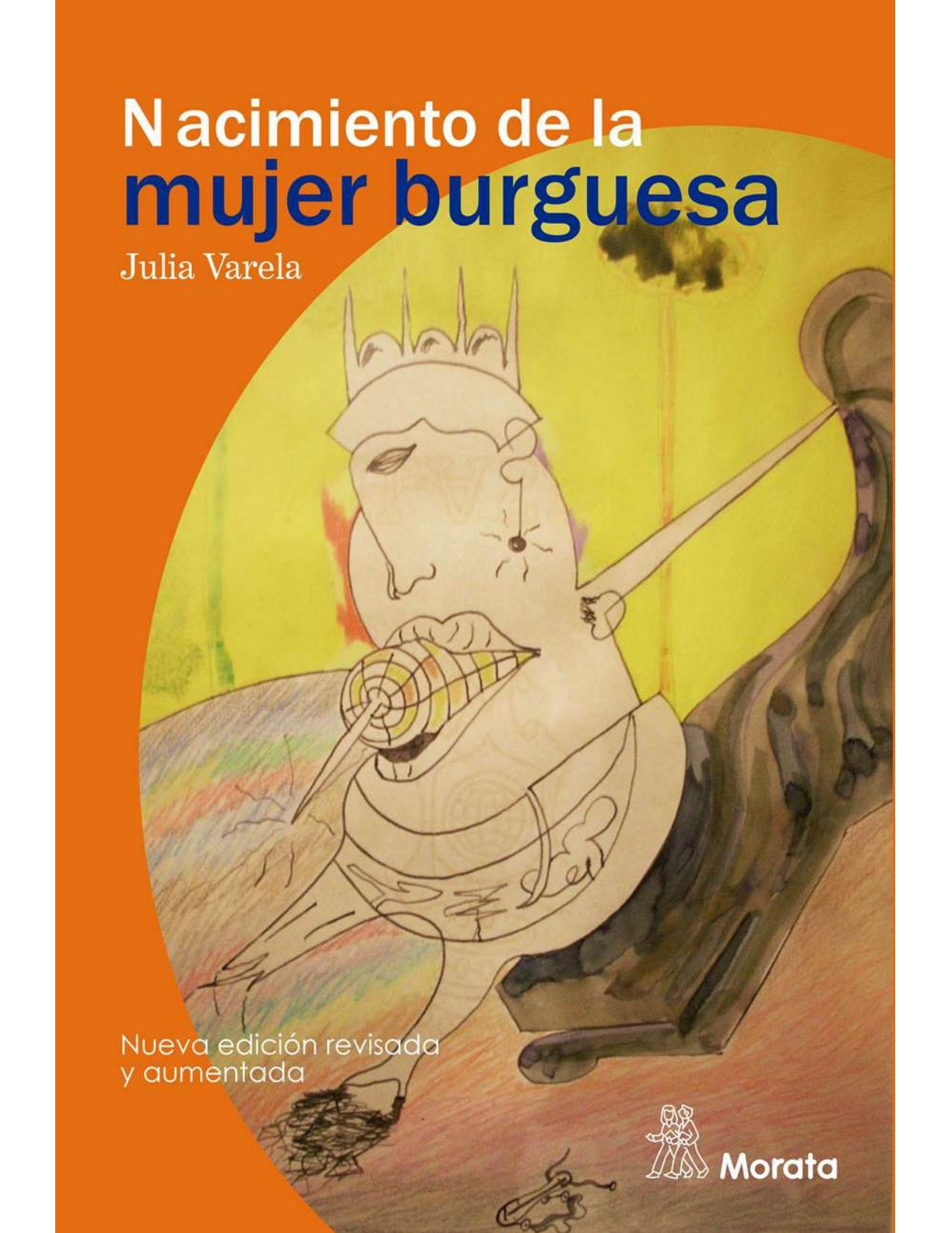 Nacimiento de la mujer burguesa (Spanish Edition)