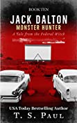 Jack Dalton, Monster Hunter: Paranormal Federal Agent (Magical Division Book 10)