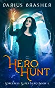 Hero Hunt: Sorceress Super Hero Book 3